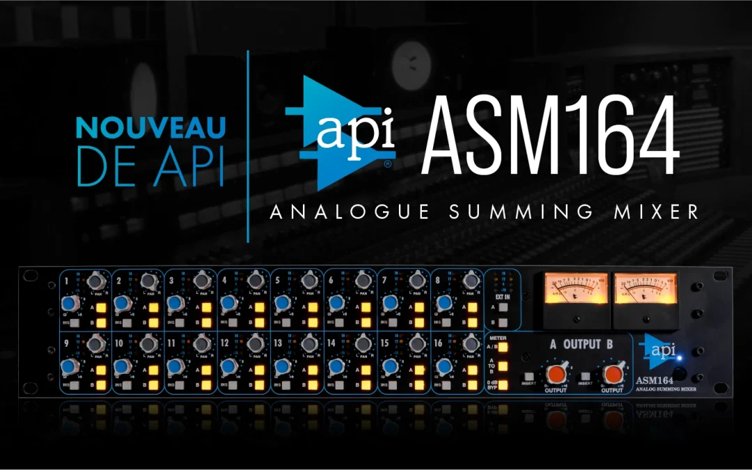 API présente le mixeur de sommation analogique ASM164 à montage en rack